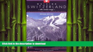 FAVORITE BOOK  Walking Switzerland: The Swiss Way; From Vacation Apartments, Hotels, Mountain