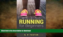 READ  Running for Beginners: A Guide to Successful Running for Health, Fitness, and Pleasure.