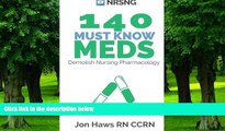 Big Deals  140 Must Know Meds: Demolish Nursing Pharmacology  Best Seller Books Most Wanted