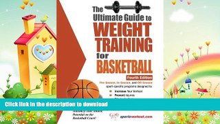 FAVORITE BOOK  The Ultimate Guide to Weight Training for Basketball (Ultimate Guide to Weight
