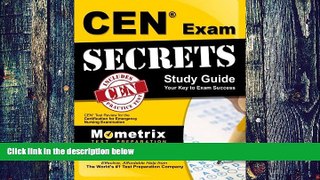 Must Have PDF  CEN Exam Secrets Study Guide: CEN Test Review for the Certification for Emergency