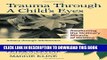 [PDF] Trauma Through a Child s Eyes: Awakening the Ordinary Miracle of Healing Popular Colection