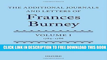 [PDF] The Additional Journals and Letters of Frances Burney: Volume I: 1784-86 Full Collection