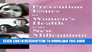[New] Prevention Issues for Women s Health in the New Millennium Exclusive Online