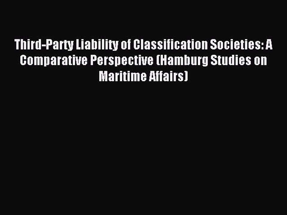 [PDF] Third-Party Liability of Classification Societies: A Comparative Perspective (Hamburg