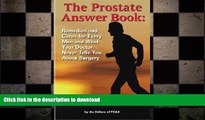 FAVORITE BOOK  The Prostate Answer Book:  Remedies and Cures for Every Man and What Your Doctor