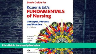Big Deals  Study Guide for Kozier   Erb s Fundamentals of Nursing  Best Seller Books Best Seller