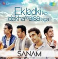 Ek Ladki Ko Dekha (Acoustic) _ Sanam