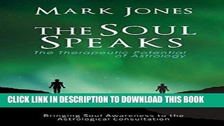 [PDF] The Soul Speaks: The Therapeutic Potential of Astrology Popular Colection