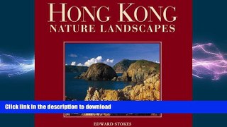 PDF ONLINE Hong Kong Nature Landscapes (Photographic Heritage Foundation) READ PDF FILE ONLINE