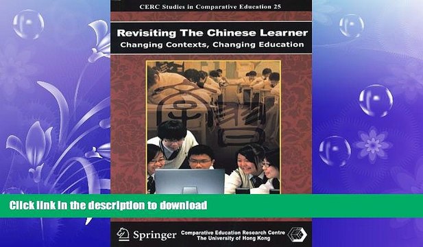 FAVORIT BOOK Revisiting the Chinese Learner: Changing Contexts, Changing Education (Cerc Studies