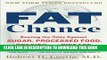 [PDF] Fat Chance: Beating the Odds Against Sugar, Processed Food, Obesity, and Disease Full