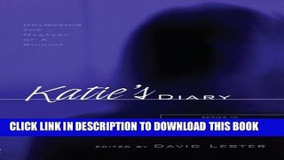 [Read PDF] Katie s Diary: Unlocking the Mystery of a Suicide Ebook Online