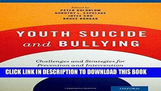 [Read PDF] Youth Suicide and Bullying: Challenges and Strategies for Prevention and Intervention