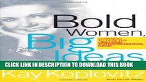 [PDF] Bold Women, Big Ideas: Learning To Play The High-Risk Entrepreneurial Game Popular Collection