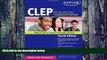 Big Deals  Kaplan CLEP: The College Level Examination Program (Kaplan Test Prep)  Best Seller