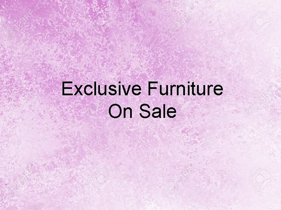 Exclusive Furniture - On Sale