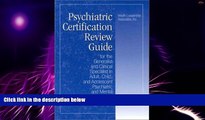 Big Deals  Psychiatric Certification Review Guide For The Generalist And Clinical Specialist In