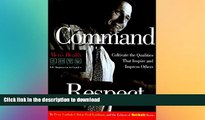 READ BOOK  Command Respect (Men s Health Life Improvement Guides) FULL ONLINE