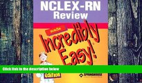 Big Deals  NCLEX-RN Review Made Incredibly Easy! (Incredibly Easy! SeriesÂ®)  Best Seller Books