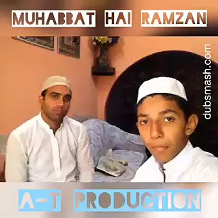 DUBSMASH:"Muhabat Ha Ramazan" (A-T Production)