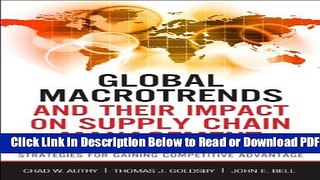 [Get] Global Macrotrends and Their Impact on Supply Chain Management: Strategies for Gaining