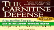 [PDF] The Carnitine Defense: An All-Natural Nutraceutical Formula to Prevent Heart Disease,
