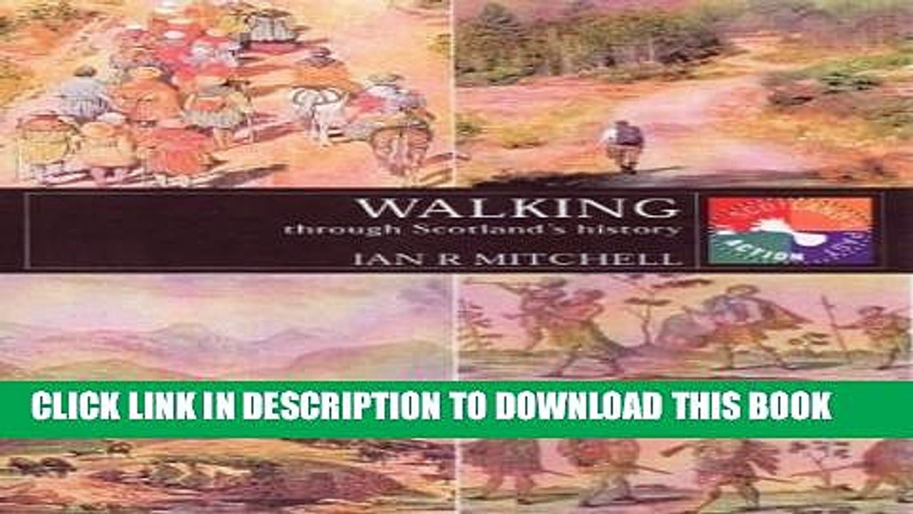 [PDF] Walking Through Scotland s History (Scotland s Past in Action) Full Online