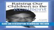 [PDF] Raising Our Children to Be Resilient: A Guide to Helping Children Cope with Trauma in Today