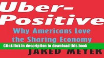 Read Uber-Positive: Why Americans Love the Sharing Economy (Encounter Intelligence)  Ebook Free