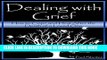 [PDF] Dealing with Grief: How to Cope and Heal After the Death of a Loved One Popular Online