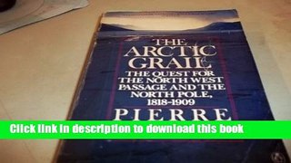 Download The Arctic Grail: The Quest for the Northwest Passage and the North Pole, 1818-1909