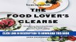 [Read] Bon Appetit: The Food Lover s Cleanse: 140 Delicious, Nourishing Recipes That Will Tempt