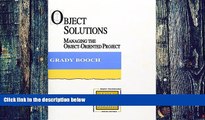 Big Deals  Object Solutions: Managing the Object-Oriented Project  Best Seller Books Best Seller