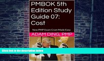 Big Deals  PMBOK 5th Edition Study Guide 07: Cost (New PMP Exam Cram)  Best Seller Books Most Wanted