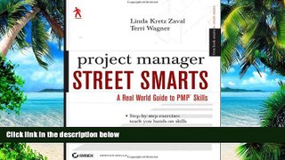 Big Deals  Project Manager Street Smarts: A Real World Guide to PMP Skills  Free Full Read Most