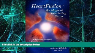 Big Deals  HeartFusion, The Magic of Imprinting Water  Best Seller Books Best Seller