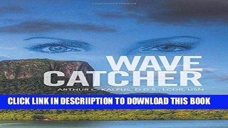 [New] Wave Catcher Exclusive Full Ebook