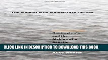 [PDF] The Woman Who Walked into the Sea: Huntington s and the Making of a Genetic Disease Full