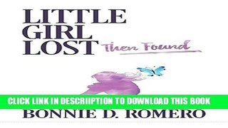 [New] Little Girl Lost Then Found Exclusive Full Ebook