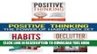 [PDF] Positive Thinking: The Power of Habits Box Set: How to Stop Negative Thoughts, Build Good