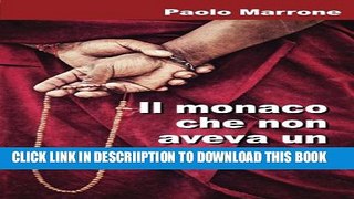 [New] Il monaco che non aveva un passato (Italian Edition) Exclusive Full Ebook