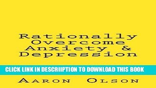 [New] Rationally Overcome Anxiety   Depression: Using Stoicism to Overcome Anxiety   Depression