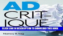 [PDF] Ad Critique: How to Deconstruct Ads in Order to Build Better Advertising Full Online