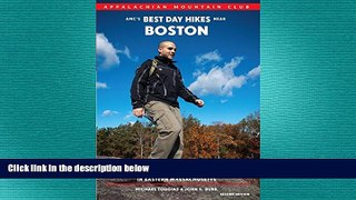 READ book  AMC s Best Day Hikes near Boston: Four-Season Guide To 60 Of The Best Trails In