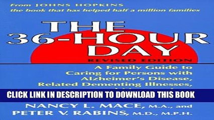 [PDF] The 36-Hour Day: A Family Guide to Caring for Persons With Alzheimer s Disease, Related
