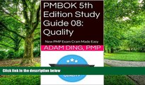 Big Deals  PMBOK 5th Edition Study Guide 08: Quality (New PMP Exam Cram)  Free Full Read Most Wanted