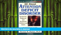 FAVORITE BOOK  All About Attention Deficit Disorder: Symptoms, Diagnosis, and Treatment: Children