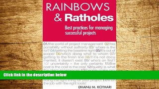 READ FREE FULL  Rainbows   Ratholes: Best practices for managing successful projects  Download