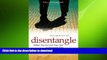 EBOOK ONLINE  Disentangle: When You ve Lost Your Self in Someone Else  GET PDF